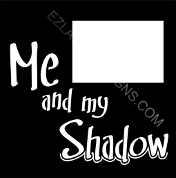 Me & My Shadow